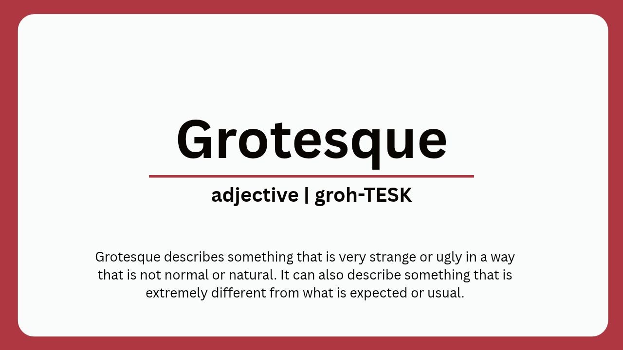 Word of the Day: Grotesque